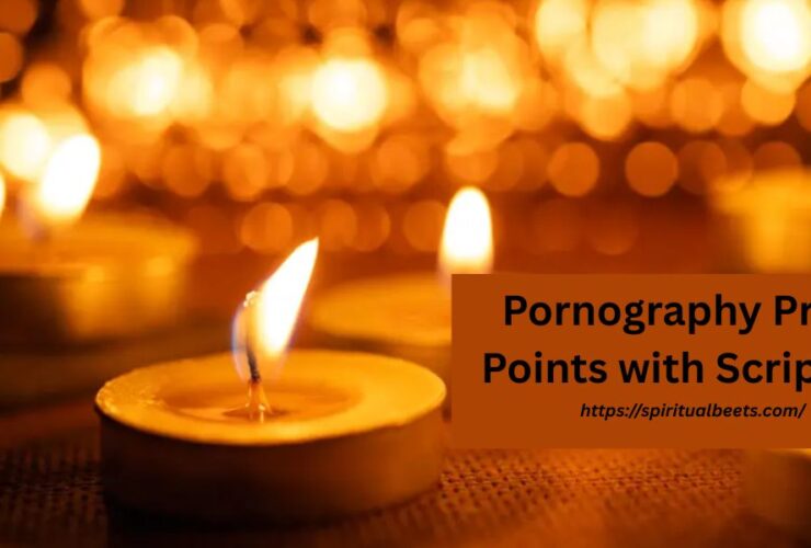 Pornography Prayer Points With Scriptures